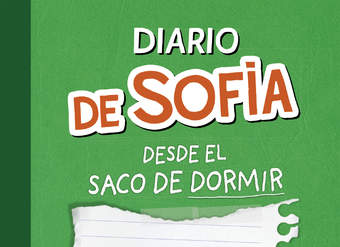 Diario de Sofía desde el saco de dormir (Serie Diario de Sofía 3)