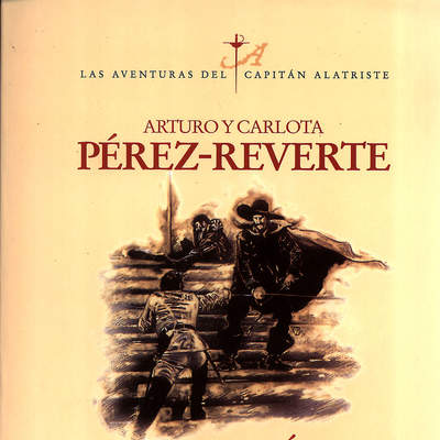 El capitán Alatriste (Las aventuras del capitán Alatriste 1)