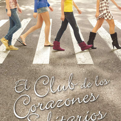 El Club de los Corazones Solitarios (El Club de los Corazones Solitarios 1)