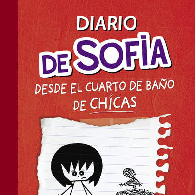 Diario de Sofía desde el cuarto de baño de chicas (Serie Diario de Sofía 1)