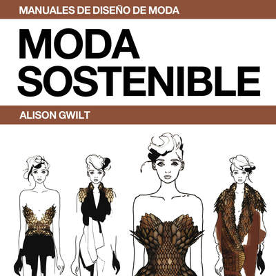 Moda sostenible. Una guía práctica