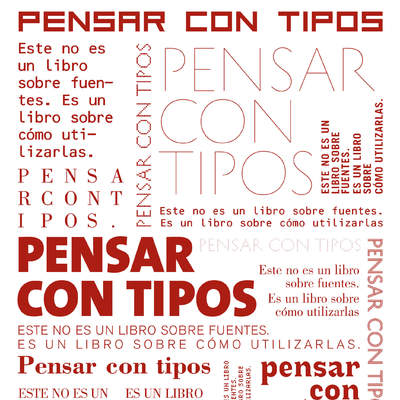 Pensar con tipos. Una guía clave para estudiantes, diseñadores, editores y escritores