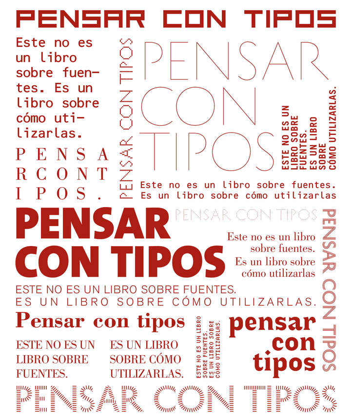 Pensar con tipos. Una guía clave para estudiantes, diseñadores, editores y escritores