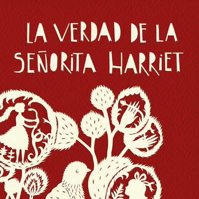 La verdad de la señorita Harriet