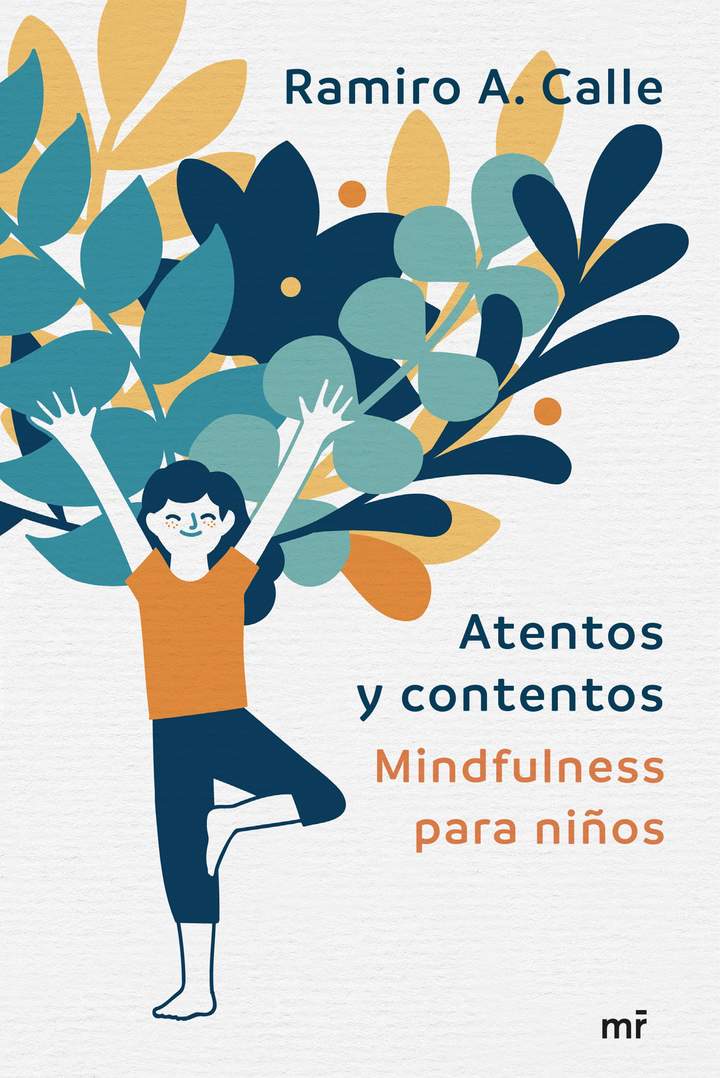 Atentos y contentos Mindfulness para niños