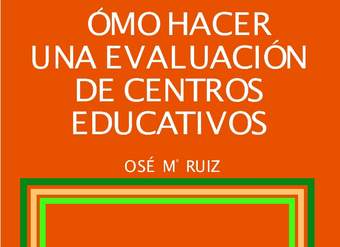 Cómo hacer una evaluación de Centros educativos