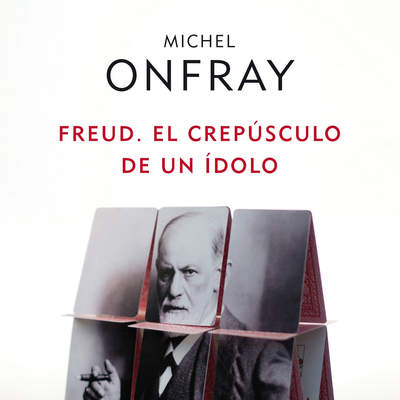 Freud El crepúsculo de un ídolo