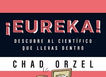 ¡Eureka! Descubre al científico que llevas dentro