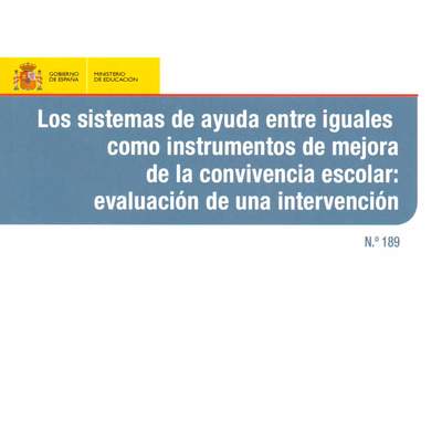 Los sistemas de ayuda entre iguales como instrumento de mejora de la convivencia escolar: evaluación de una intervención