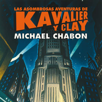 Las asombrosas aventuras de Kavalier y Clay