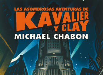 Las asombrosas aventuras de Kavalier y Clay