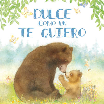 Dulce como un te quiero