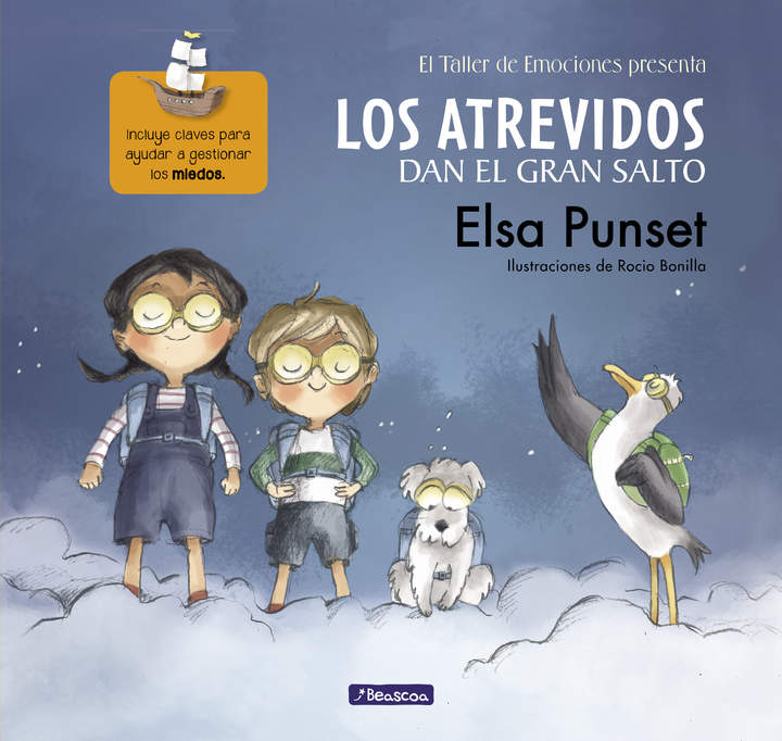 Los Atrevidos dan el gran salto (El taller de emociones) Incluye claves para ayudar a gestionar el miedo