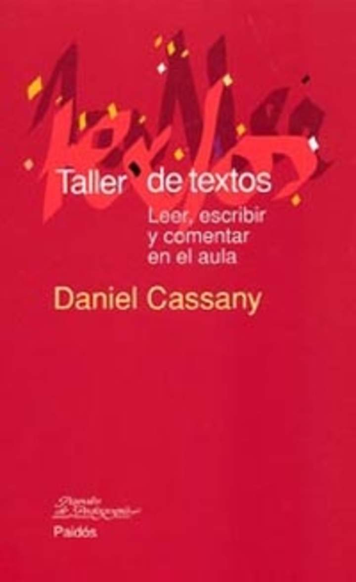 Taller de textos. Leer, escribir y comentar en el aula