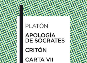 Apología de Sócrates / Critón / Carta VII