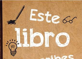 Este libro lo escribes tú (ebook interactivo) 78 retos de escritura creativa