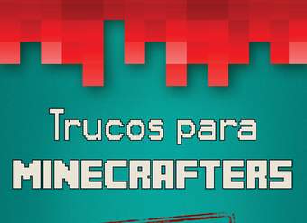 Minecraft. Trucos para minecrafters. Especial Redstone