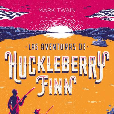 Las aventuras de Huckleberry Finn