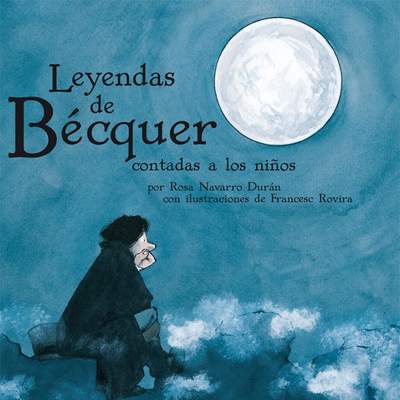 Leyendas de Bécquer contadas a los niños