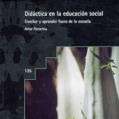 Didáctica en la educación social Enseñar y aprender fuera de la escuela