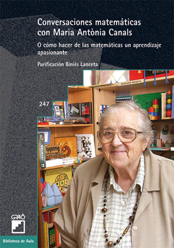 Conversaciones matemáticas con Maria Antònia Canals O cómo hacer de las matemáticas un aprendizaje apasionante