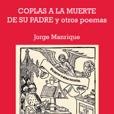 Coplas a la muerte de su padre y otros poemas