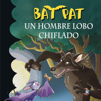 Un hombre lobo chiflado (Serie Bat Pat 10)