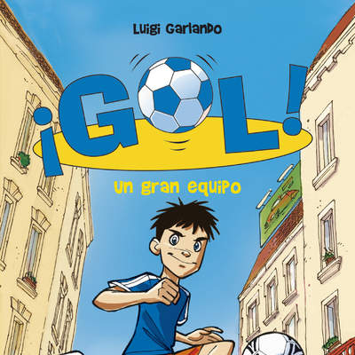 Un gran equipo (Serie ¡Gol! 1)