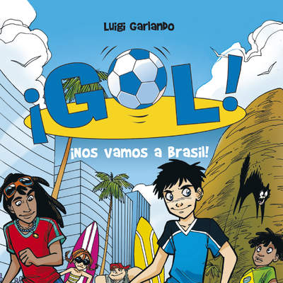 ¡Nos vamos a Brasil! (Serie ¡Gol! 2)