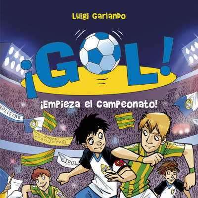 ¡Empieza el campeonato! (Serie ¡Gol! 3)