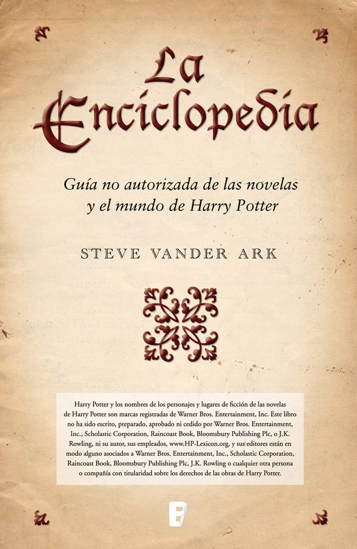 La enciclopedia. Guía no autorizada de las novelas y el mundo de Harry Potter DICCIONARIO HARRY POTTER