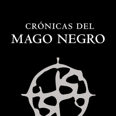 Crónicas del mago negro El gremio de los magos | La aprendiz | El gran lord