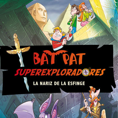 La nariz de la esfinge (Bat Pat Superexploradores 2)