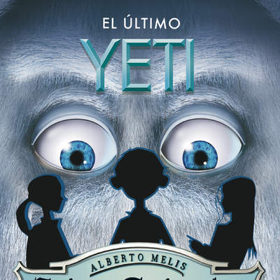 El último yeti (Serie CriptoAnimales 1)