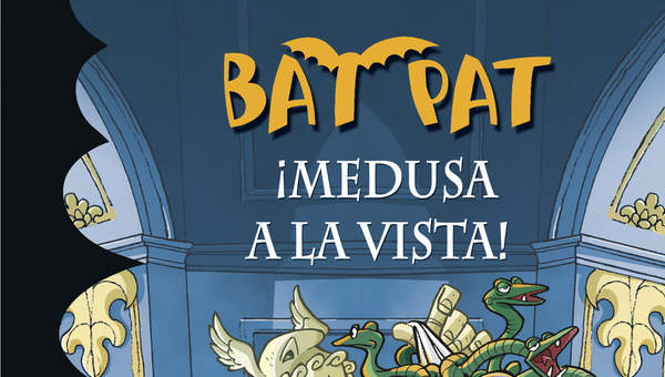 ¡Medusa a la vista! (Serie Bat Pat 35)