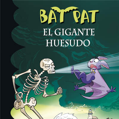 El gigante huesudo (Serie Bat Pat 34)