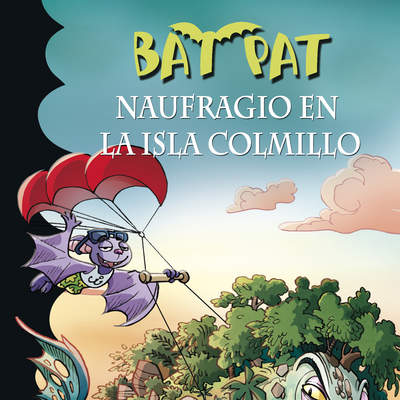 Naufragio en la Isla Colmillo (Serie Bat Pat 38)