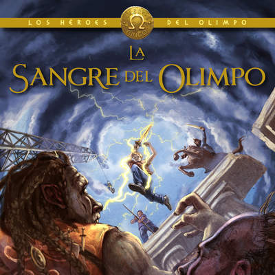 La sangre del Olimpo (Los héroes del Olimpo 5)