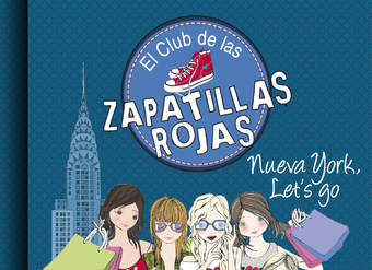 Nueva York, Let's Go (Serie El Club de las Zapatillas Rojas 10)