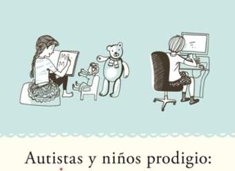 Autistas y niños prodigio. Parientes cercanos