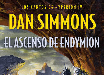 El ascenso de Endymion (Los cantos de Hyperion Vol. IV) Los cantos de Hyperion (Vo. IV)