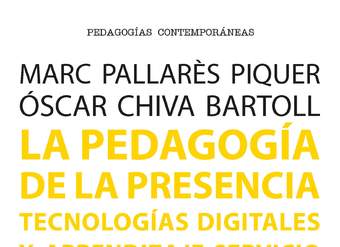 La pedagogía de la presencia. Tecnologías digitales y aprendizaje-servicio