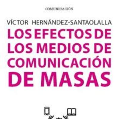 Los efectos de los medios de comunicación de masas