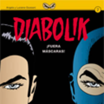 Diabolik ¡Fuera máscaras!