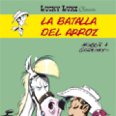 Lucky Luke. La batalla del arroz