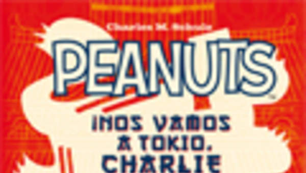 Peanuts ¡Nos vamos a Tokio, Charlie Brown!