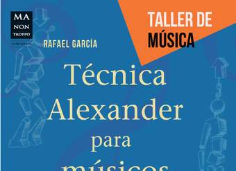 """Técnica Alexander para músicos La """"zona de confort"""": salud y equilibrio en la música"""