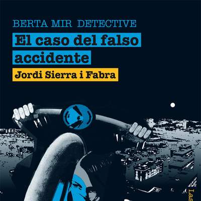 El caso del falso accidente. Berta Mir detective