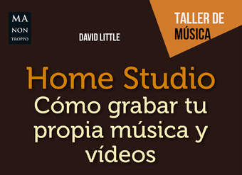 Home Studio Cómo grabar tu propia música y vídeos