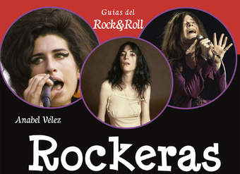 Rockeras. Las protagonistas de la historia del rock